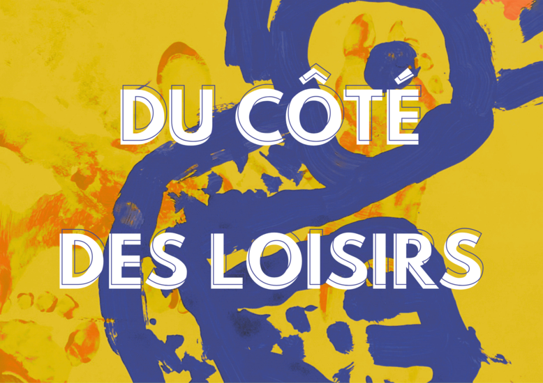 Du côté des loisirs